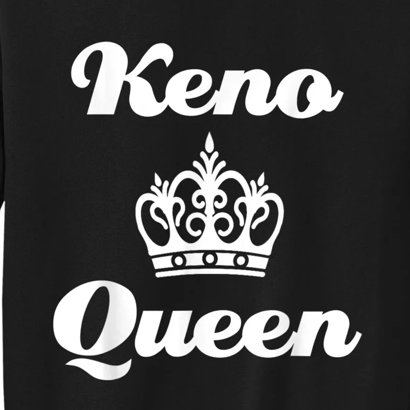 Keno Queen Casino Lover Sweatshirt