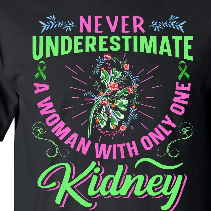 Kidney Quote For A Kidney Donor Lady Tall T-Shirt