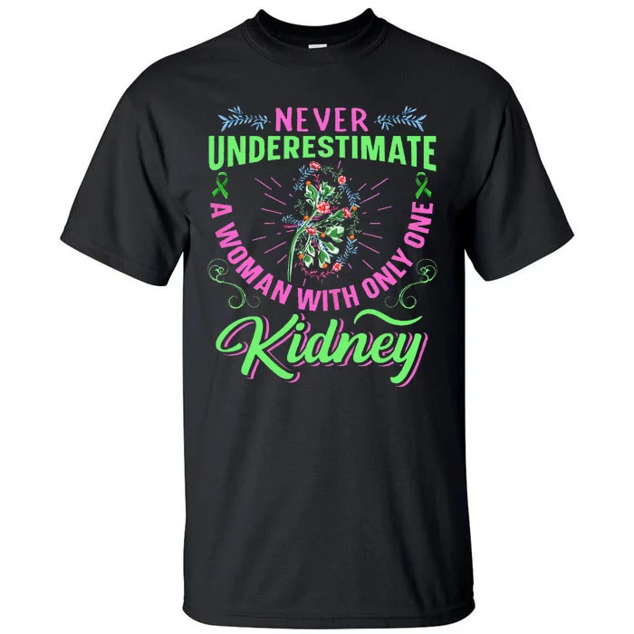 Kidney Quote For A Kidney Donor Lady Tall T-Shirt