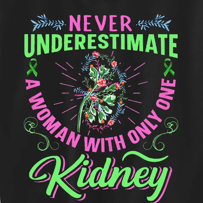 Kidney Quote For A Kidney Donor Lady Kids Sweatshirt