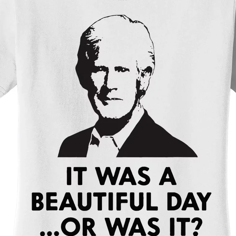 Keith Quotes It Was A Beautiful Day... Or Was It Women's T-Shirt