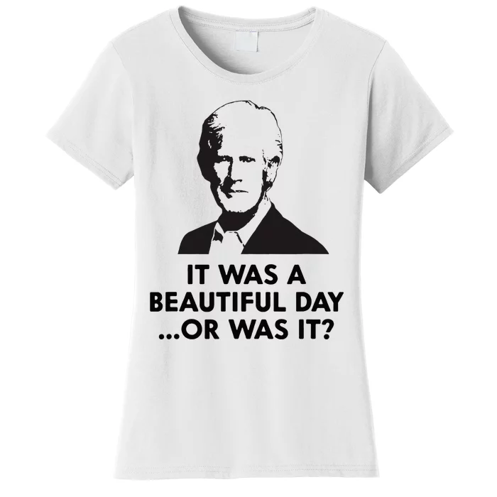 Keith Quotes It Was A Beautiful Day... Or Was It Women's T-Shirt