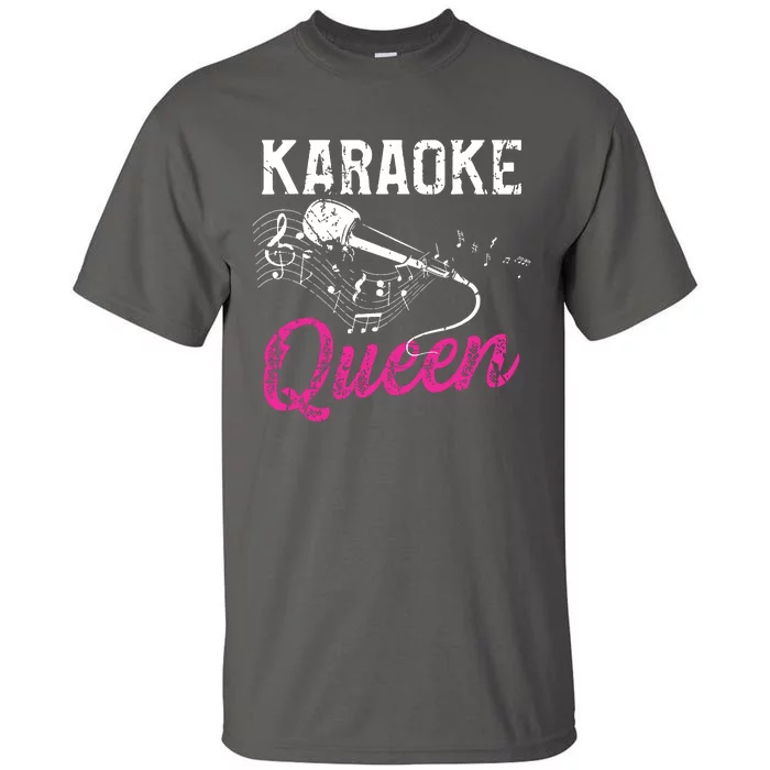 Karaoke Queen Night Funny Singer Bar Music Lover Singing Tall T-Shirt