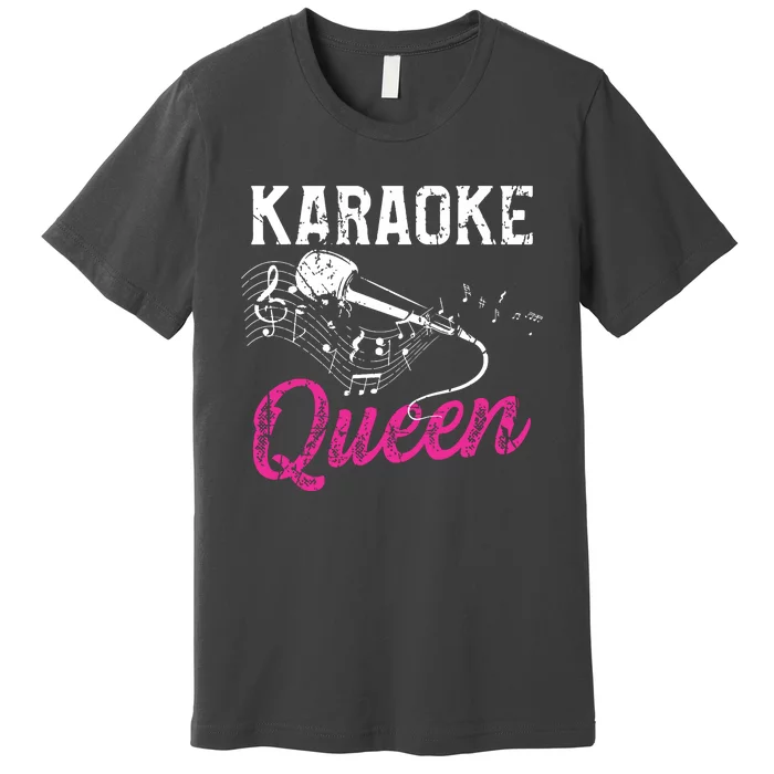 Karaoke Queen Night Funny Singer Bar Music Lover Singing Premium T-Shirt