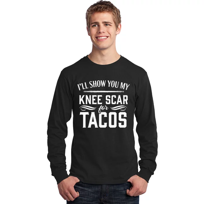 Knee Replacement Funny Tacos Surgery Recovery Gift Long Sleeve Shirt