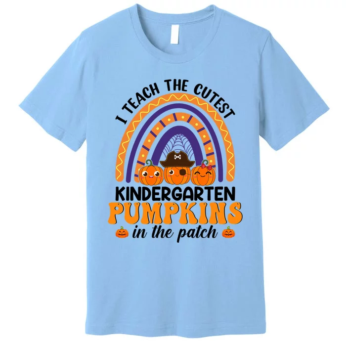 Kindergarten Rainbow I Teach The Cutest Pumpkin In The Patch Gift Premium T-Shirt