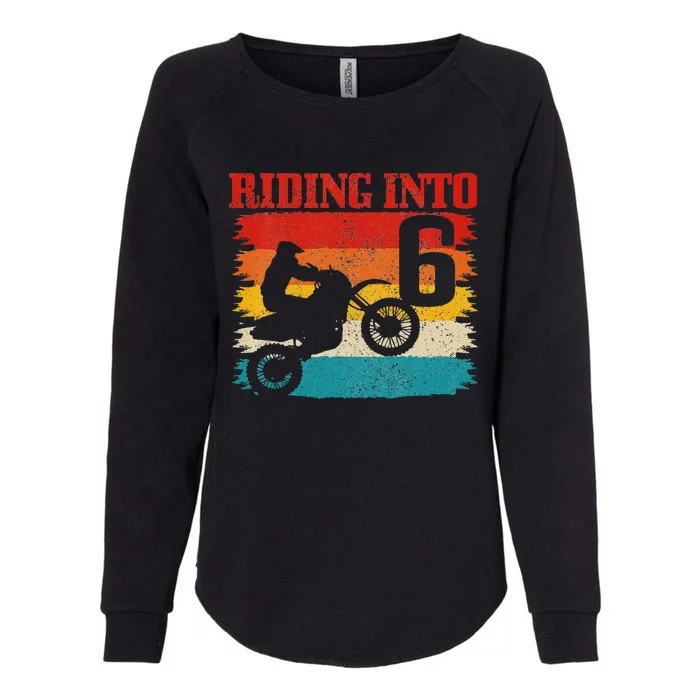 Kids Riding Into 6 Motocross 6th Birthday Dirt Bike Enduro Womens California Wash Sweatshirt