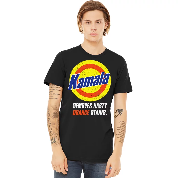 Kamala Removes Nasty Orange Stains Gift Premium T-Shirt