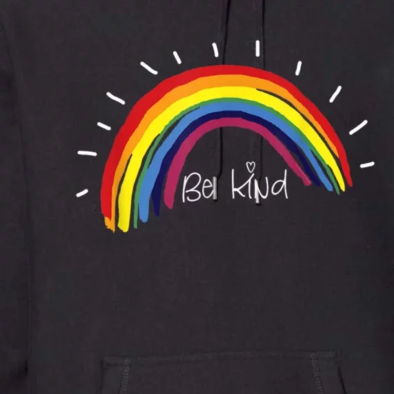 Kindness Rainbow Positive Message Be Kind Premium Hoodie