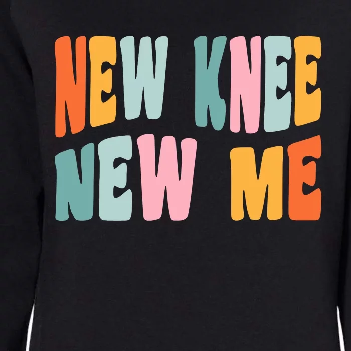 Knee Replacement Recovery New Knee New Me Womens California Wash Sweatshirt