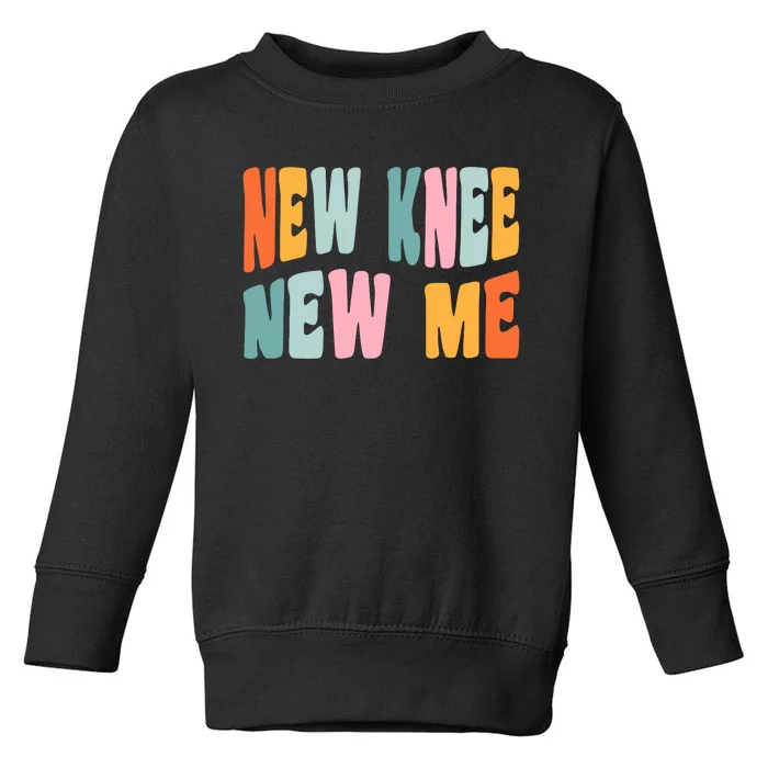 Knee Replacement Recovery New Knee New Me Toddler Sweatshirt