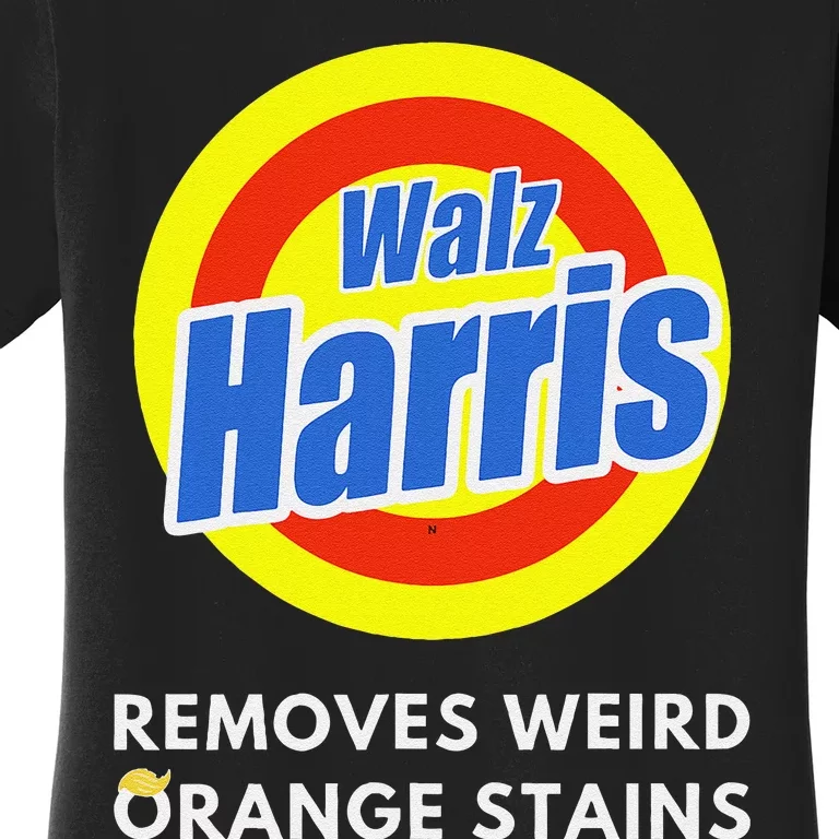 Kamala Removes Stubborn Orange Stains Harris Walz Waltz Women's T-Shirt