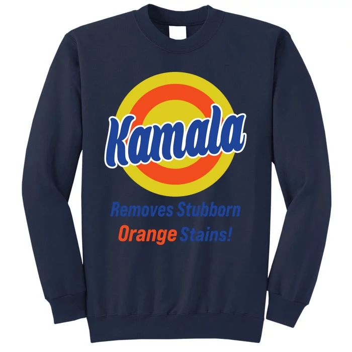 Kamala Removes Stubborn Orange Stains Tall Sweatshirt