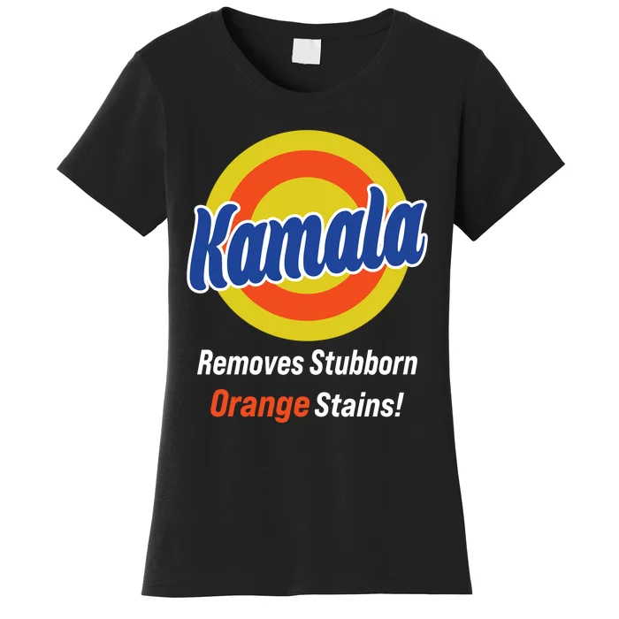 Kamala Removes Stubborn Orange Stains Women's T-Shirt