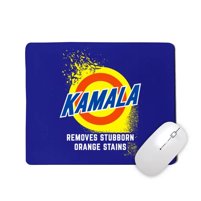 Kamala Removes Stubborn Orange Stains Cleaning Funny Gift Mousepad