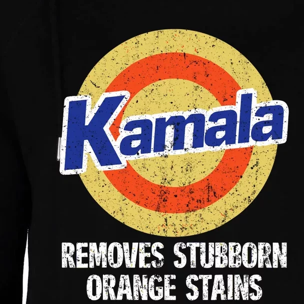 Kamala Removes Stubborn Orange Stains Kamala Harris 2024 Womens Funnel Neck Pullover Hood