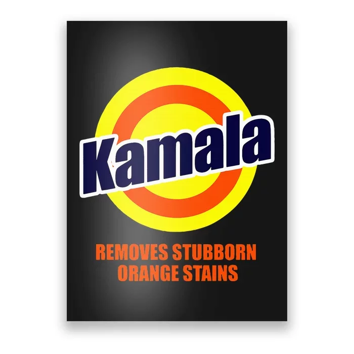 Kamala Removes Stubborn Orange Stains Funny Democrat Poster