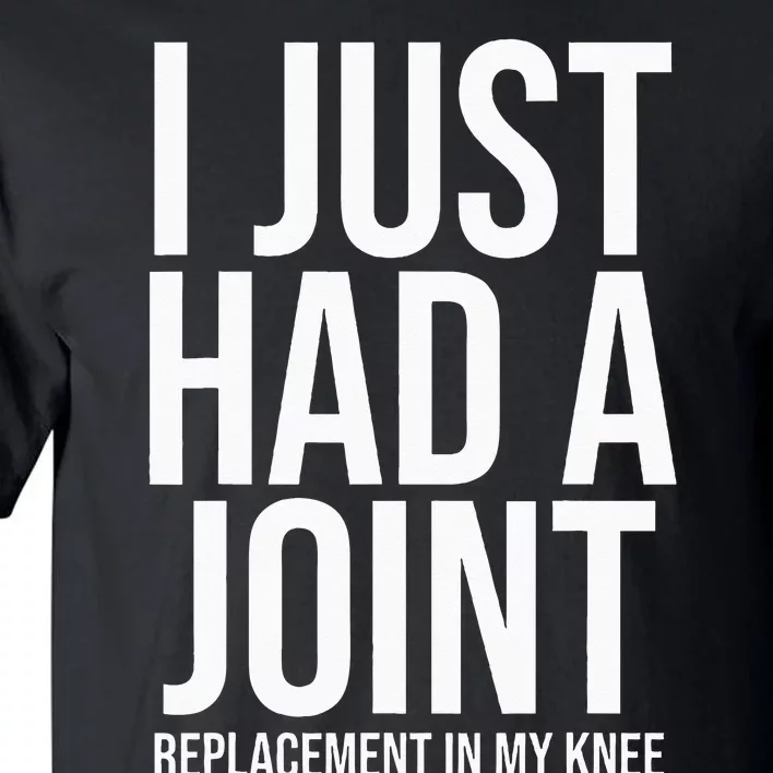 Knee Replacement Surgery Arthroplasty Artificial Joint TKR Tall T-Shirt