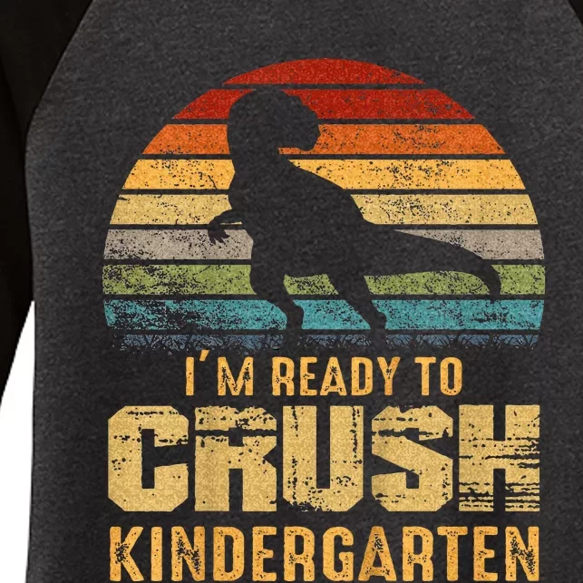 Kids Ready To Crush Kindergarten T Rex Dinosaur Women's Tri-Blend 3/4-Sleeve Raglan Shirt