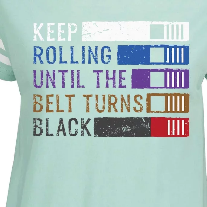 Keep Rolling Until The Belt Turns Black Jiu Jitsu Enza Ladies Jersey Football T-Shirt