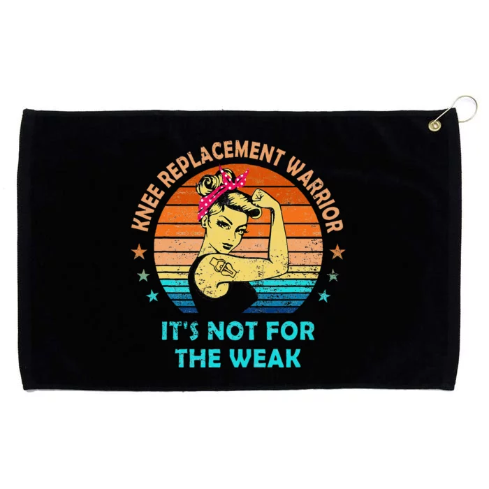 Knee Replacement Warrior ItS Not For The Weak Strong Women Grommeted Golf Towel