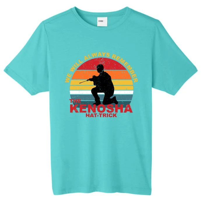 Kyle Rittenhouse We Will Always Remember The Kenosha Hat Trick ChromaSoft Performance T-Shirt