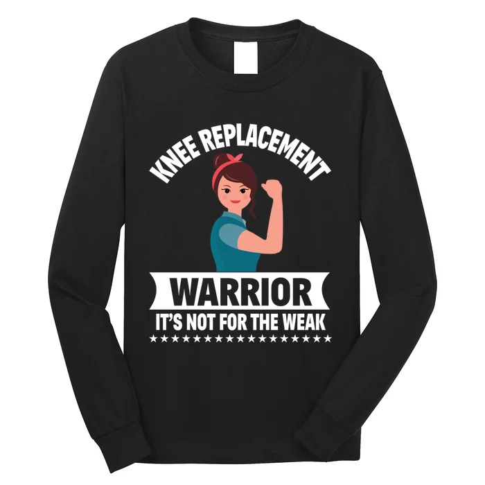 Knee Replacement Warrior Knee Surgery Recovery Get Well Gift Long Sleeve Shirt