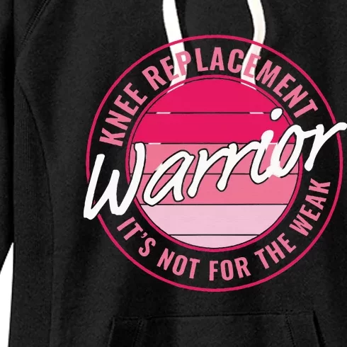 Knee Replacement Warrior Women Knee Surgery Women's Fleece Hoodie