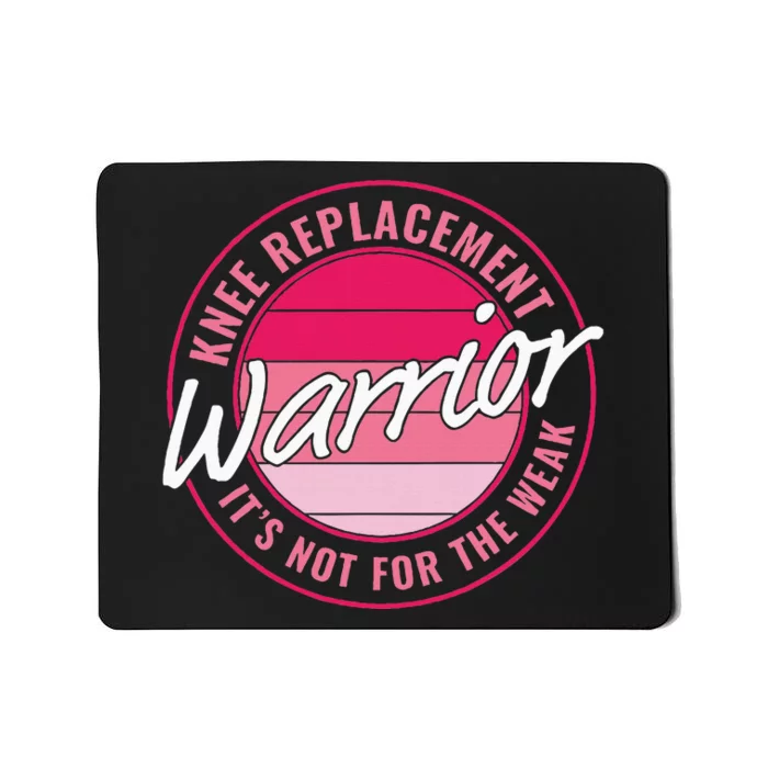 Knee Replacement Warrior Women Knee Surgery Mousepad