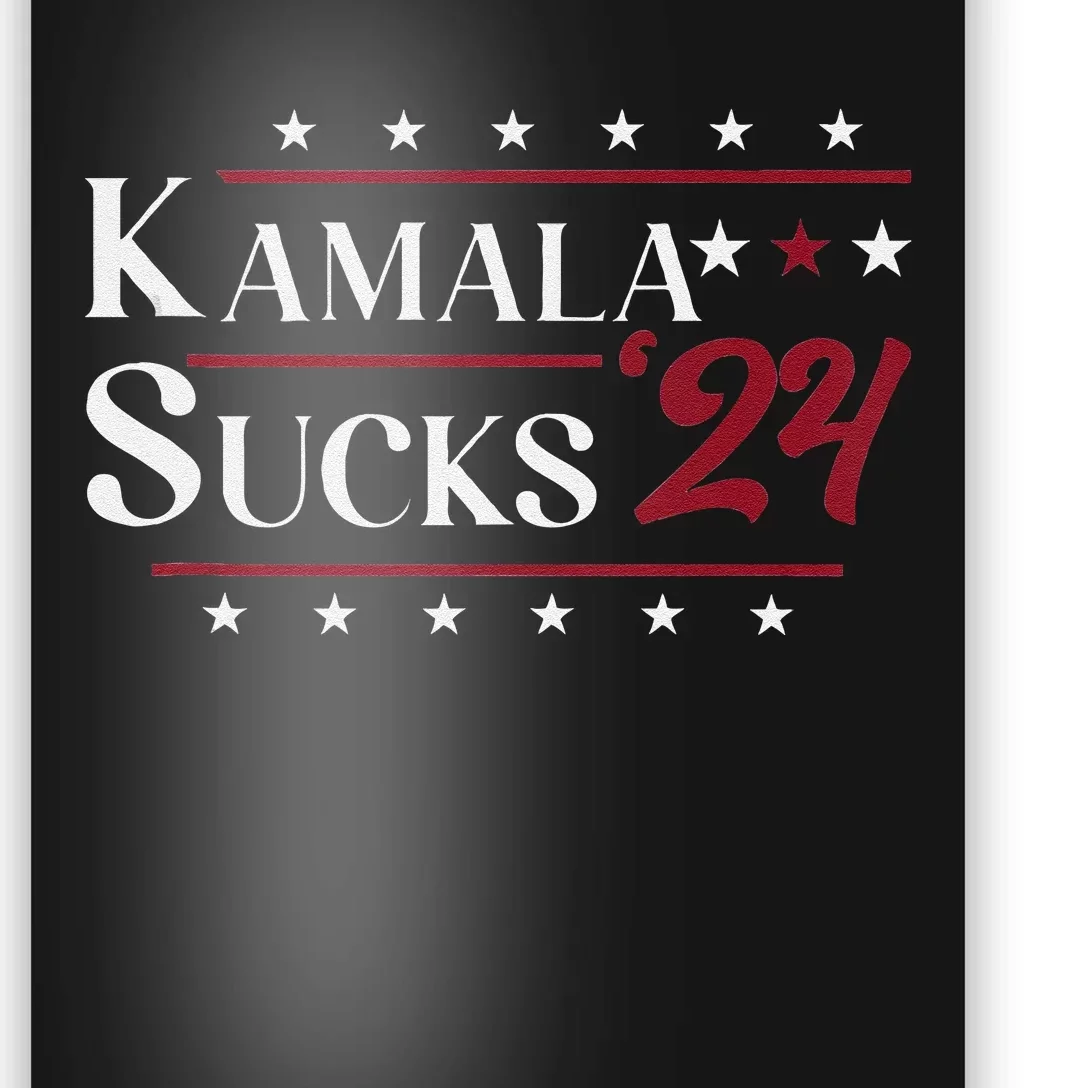 Kamala Sucks 2024 Kamala Harris Poster