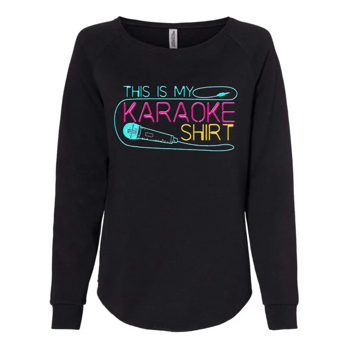 Karaoke Singer 80s Retro This Is My Karaoke Womens California Wash Sweatshirt