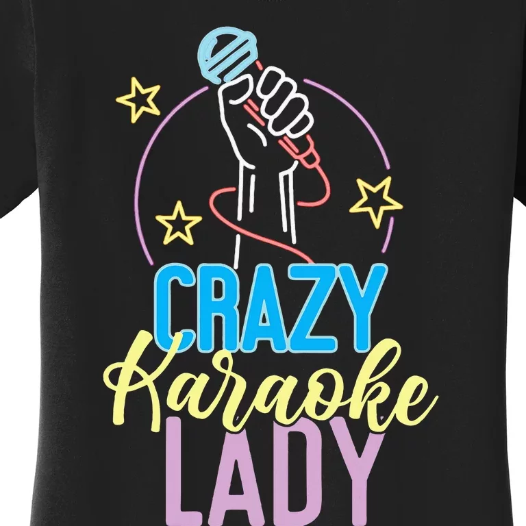 Karaoke Singer 80s Retro Crazy Karaoke Lady Women's T-Shirt