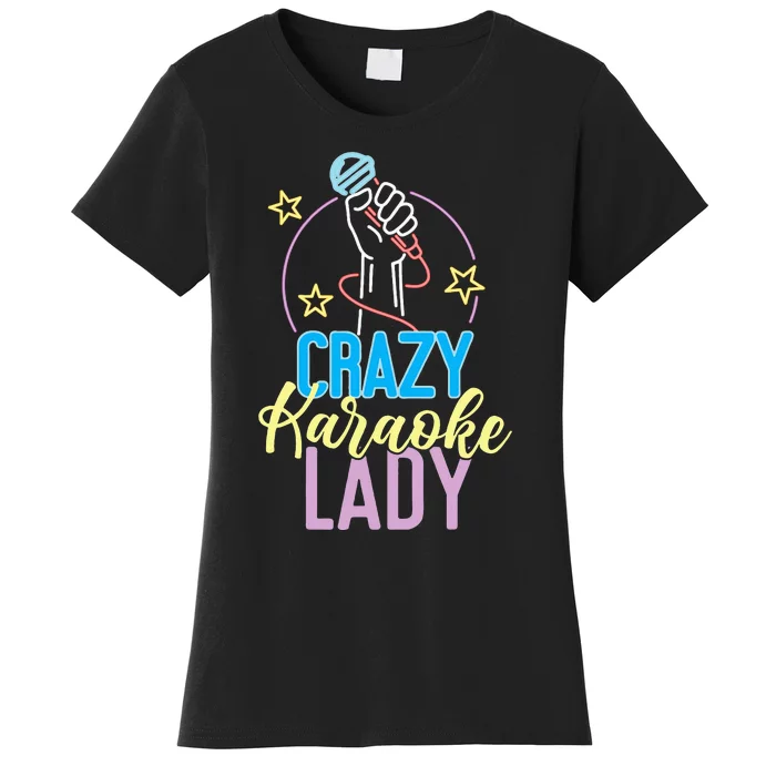 Karaoke Singer 80s Retro Crazy Karaoke Lady Women's T-Shirt