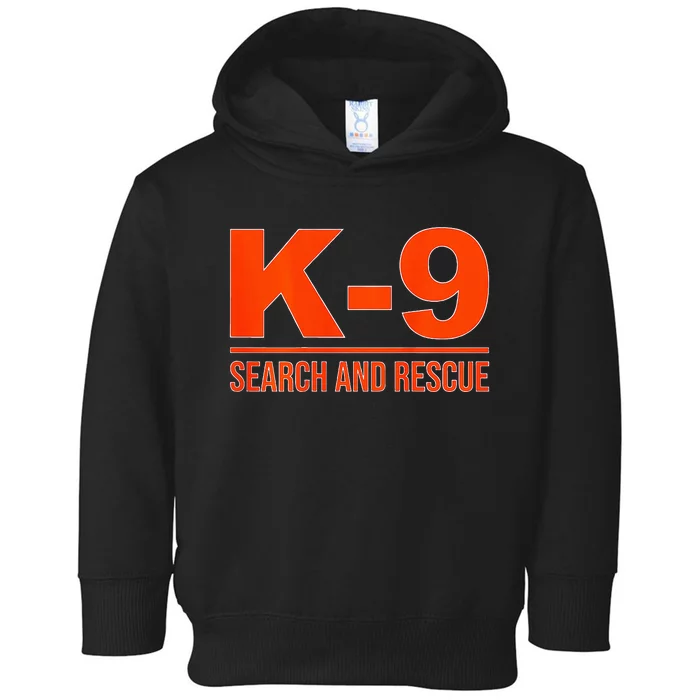 K9 Search And Rescue Sar Emergency Search Team Uniform Toddler Hoodie