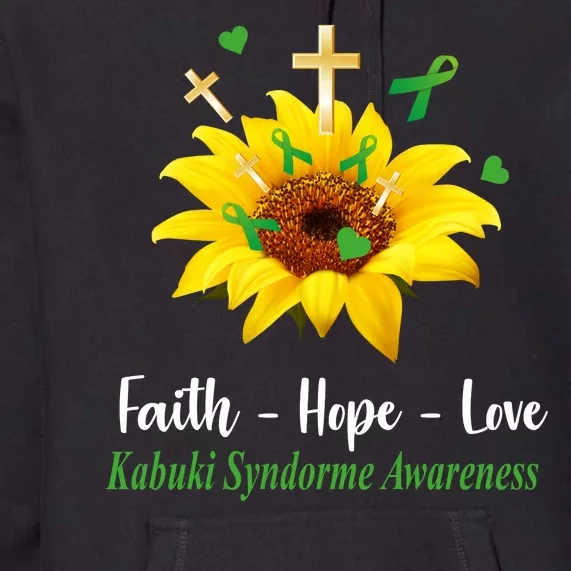 Kabuki Syndrome Awareness Faith Hope Love Sunflower Premium Hoodie