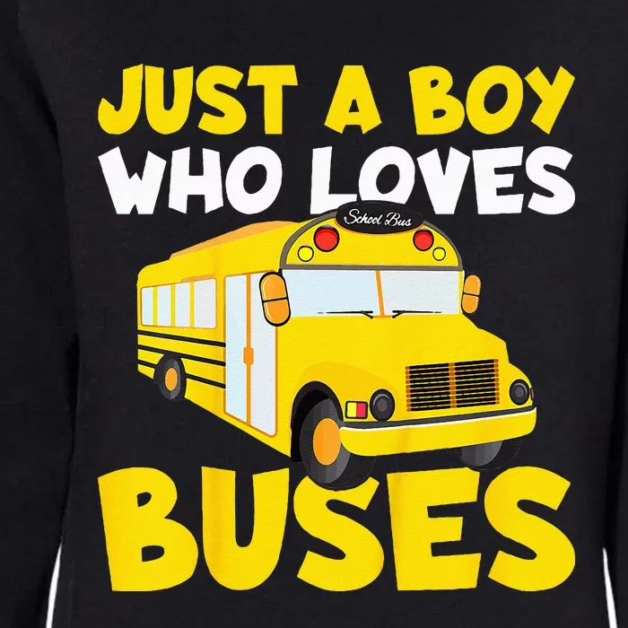 Kids School Bus Costume Just A Boy Who Loves Buses Womens California Wash Sweatshirt