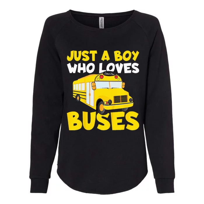 Kids School Bus Costume Just A Boy Who Loves Buses Womens California Wash Sweatshirt