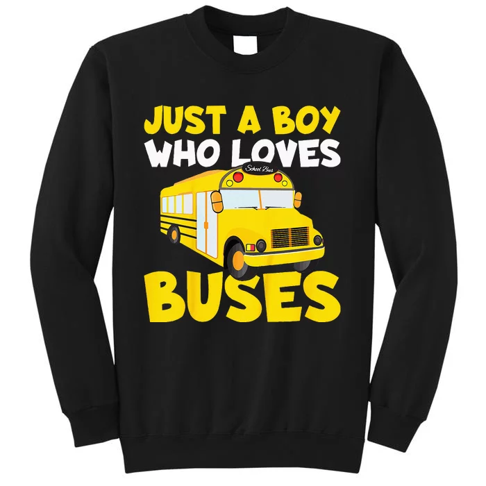 Kids School Bus Costume Just A Boy Who Loves Buses Tall Sweatshirt