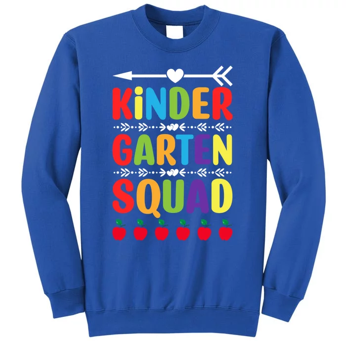 Kindergarten Squad Back To School Happy First Day Of School Meaningful Gift Tall Sweatshirt