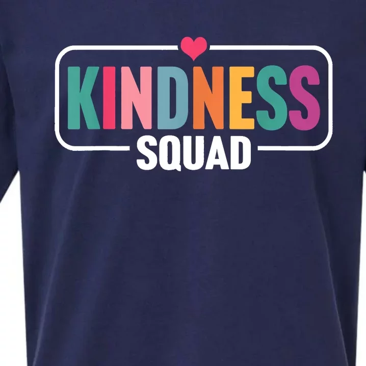 Kindness Squad Be Kind End Bullying Choose Kindness Always Sueded Cloud Jersey T-Shirt