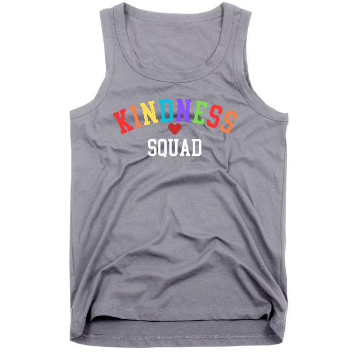 Kindness Squad Be Kind End Bullying Choose Kindness Always Kindness Matters Tank Top