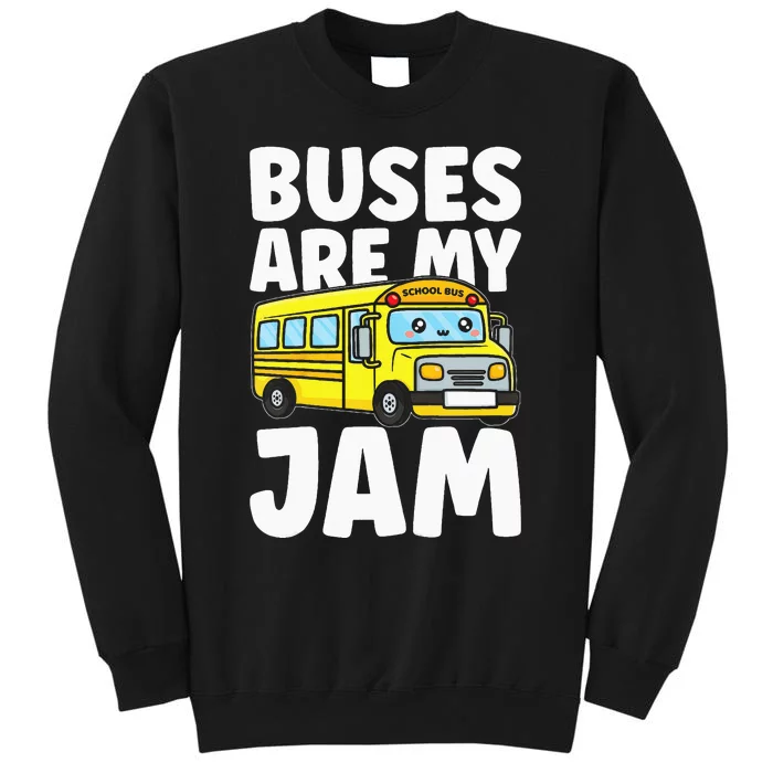 Kids School Bus Buses Are My Jam Tall Sweatshirt