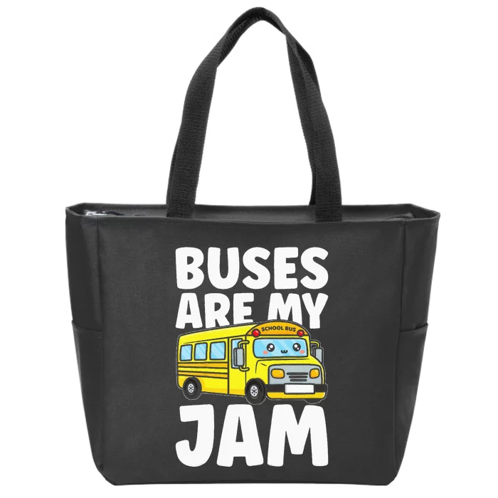 Kids School Bus Buses Are My Jam Zip Tote Bag