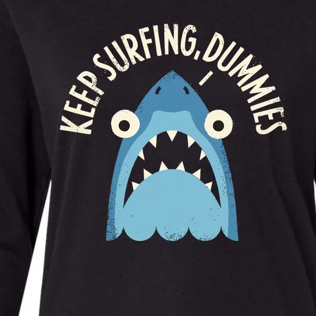 Keep Surfing Dummies Womens Cotton Relaxed Long Sleeve T-Shirt