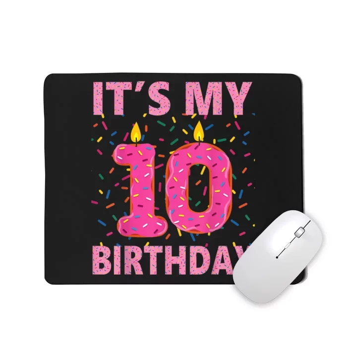 K.i.d.s Sweet donut It's My 10th Birthday Shirt 10 Yrs Old Gift Mousepad