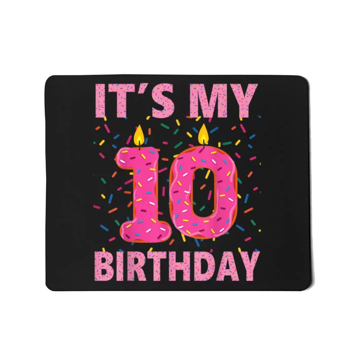 K.i.d.s Sweet donut It's My 10th Birthday Shirt 10 Yrs Old Gift Mousepad