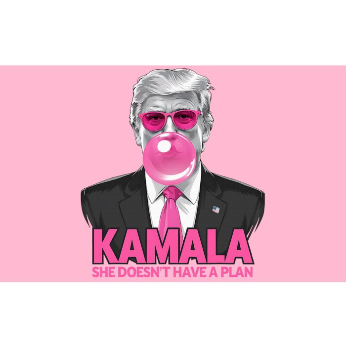 Kamala She Doesn’T Have A Plan Donald Trump Bumper Sticker