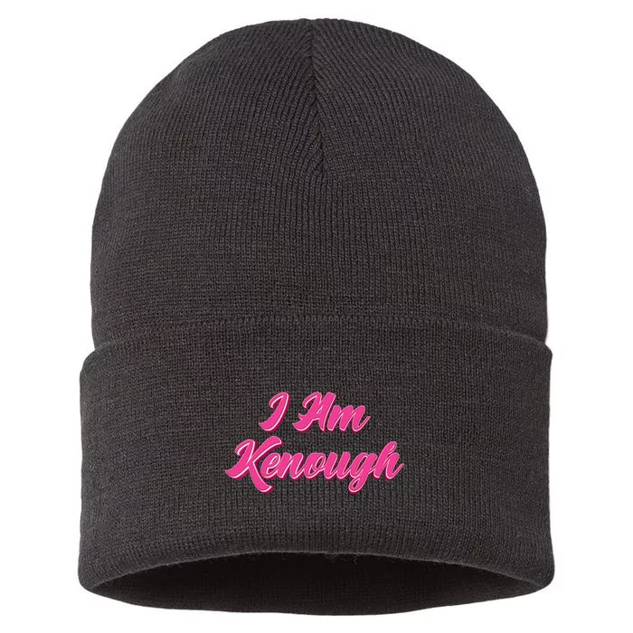 Kenough Selflove Funny Quote Im Kenough Sustainable Knit Beanie