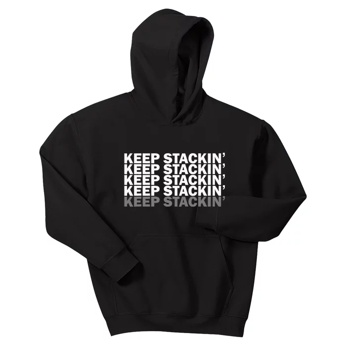 Keep Stackin'  Funny Cash Money Earning Statement Dollars Kids Hoodie