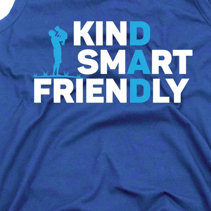 Kind Smart Friendly Dad Papa Best Daddy Ever Fathers Day Cute Gift Tank Top